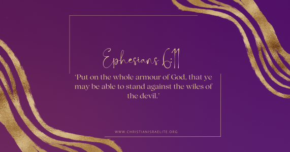 The Armour of God, Ephesians 6:11